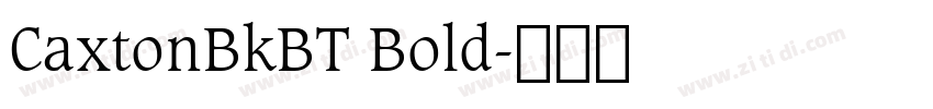 CaxtonBkBT Bold字体转换
